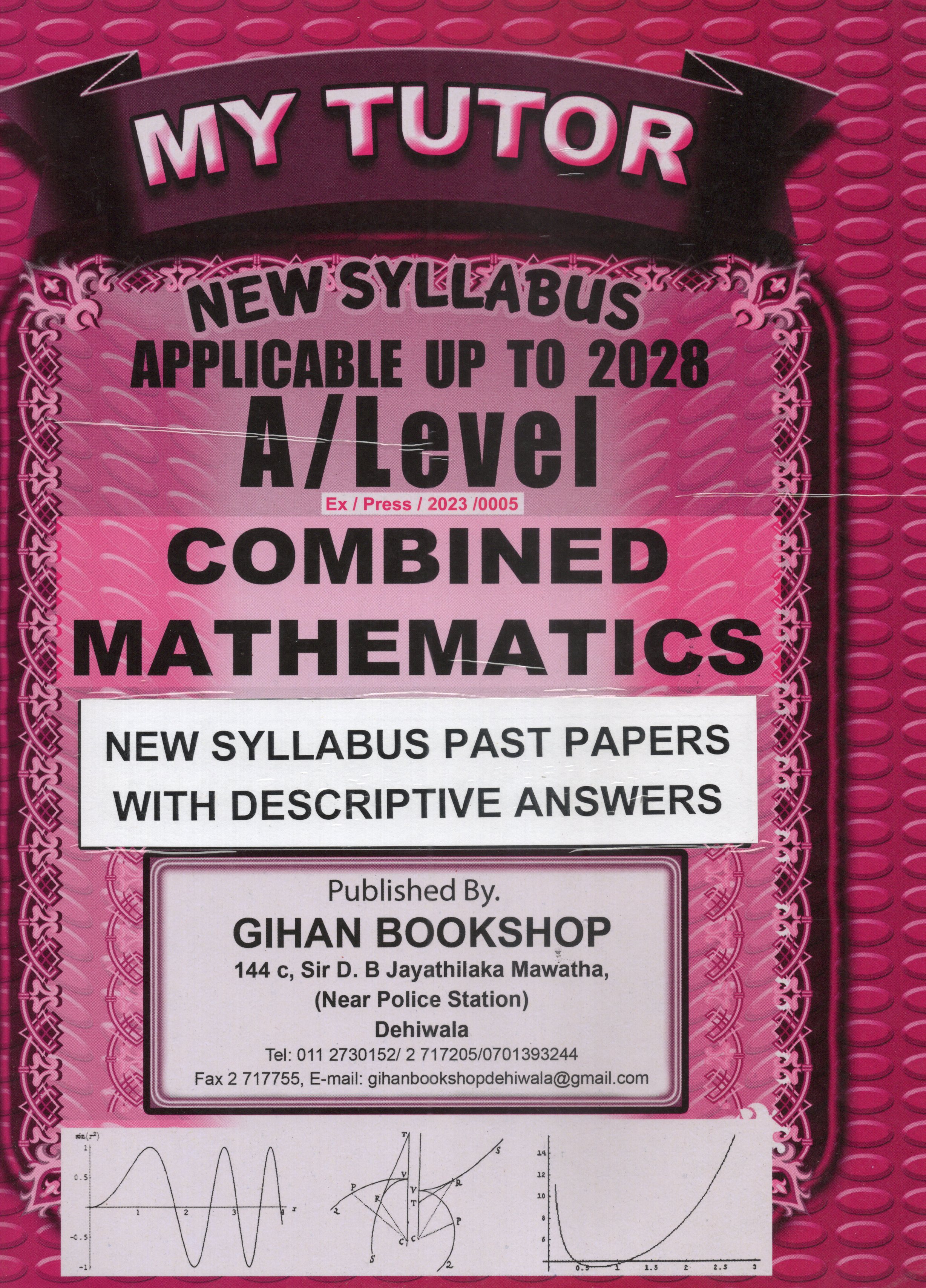 My Tutor A Level Combined Mathematics Past Papers I and II : 2025