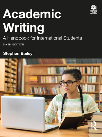 Academic Writing - A Handbook for International Students : 6th Edition