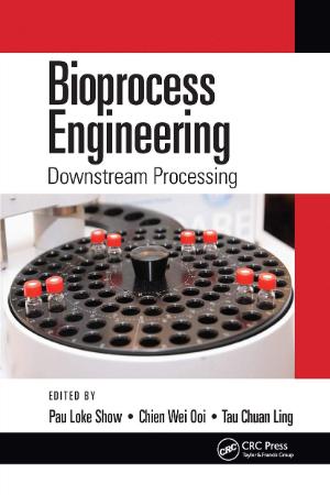 Bioprocess Engineering : Downstream Processing