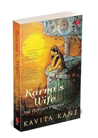 Karnas Wife: The Outcasts Queen