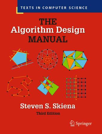 The Algorithm Design Manual : 3rd Edition