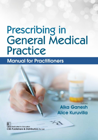 Prescribing in General Medical Practice : Manual for Practitioners