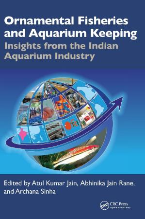 Ornamental Fisheries and Aquarium Keeping : Insights from the Indian Aquarium Industry