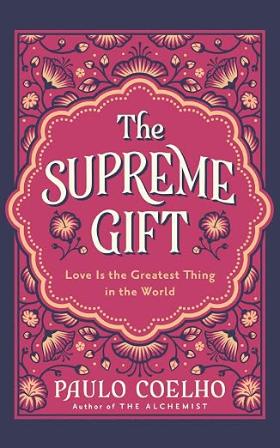 The Supreme Gift