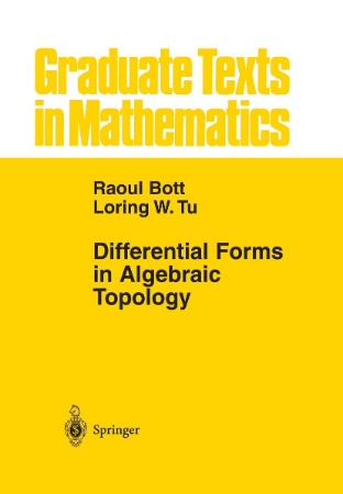 Graduate Texts in Mathematics - Differential Forms in Algebraic Topology