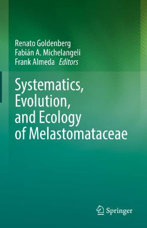 Systematics Evolution and Ecology of Melastomataceae