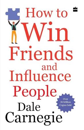 How To Win Friends and Influence People