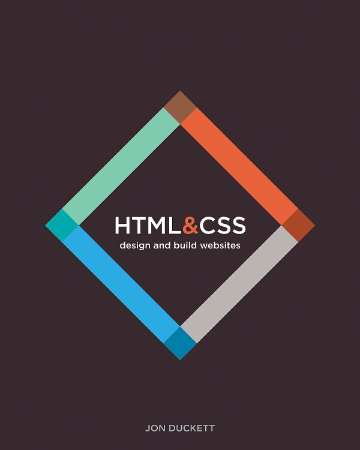 HTML And CSS : Design and Build Websites