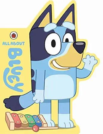 Bluey: All About Bluey: