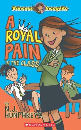 Princess Incognito 01: A Royal Pain In The Class
