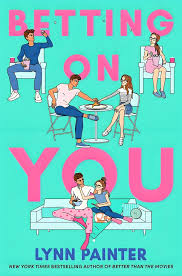 The Rom-Com Collection : Betting On You