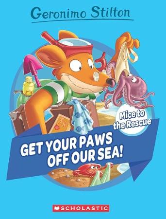 Geronimo Stilton 04:  Get Your Paws Off Our Sea