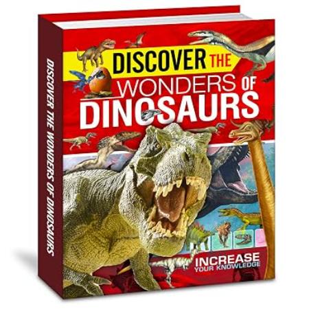 Discover the Wonders of Dinosaurs