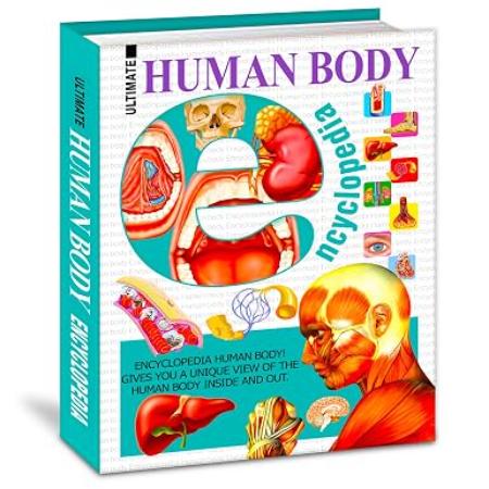 The Ultimate Encyclopedia of Human Body