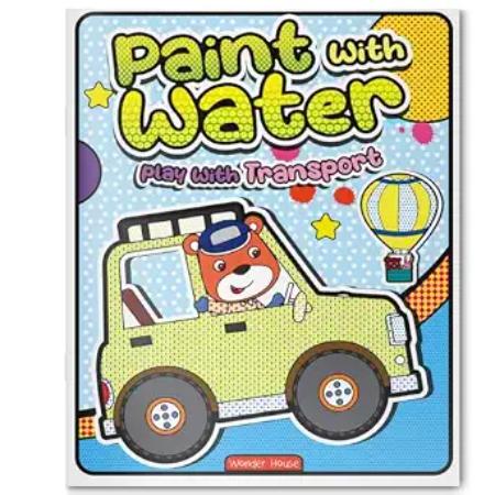 Paint with Water – Play with Transport