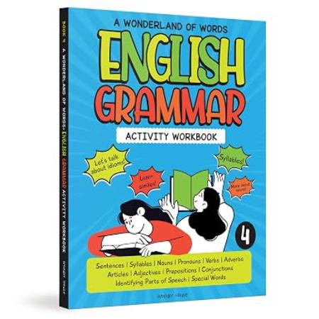 A Wonderland Of Words:English Grammar : Level 4 -Activity Workbook