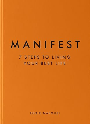 Manifest: 7 Steps to Living Your Best Life : Box Set Book
