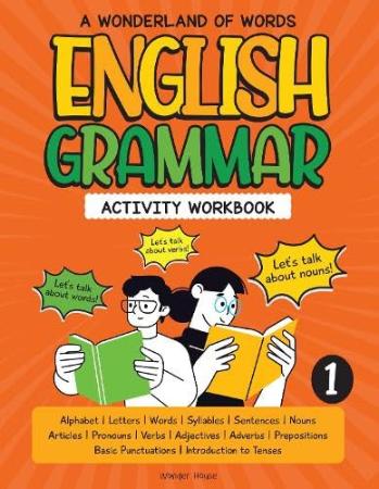 A Wonderland Of Words: English Grammar - Level 1