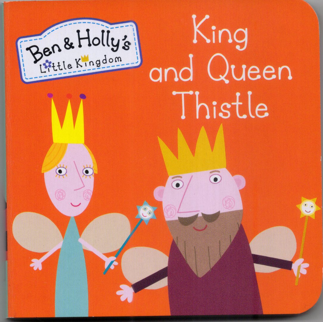 Ben and Hollys Little Kingdom : King and Queen Thistle : Box Set Book