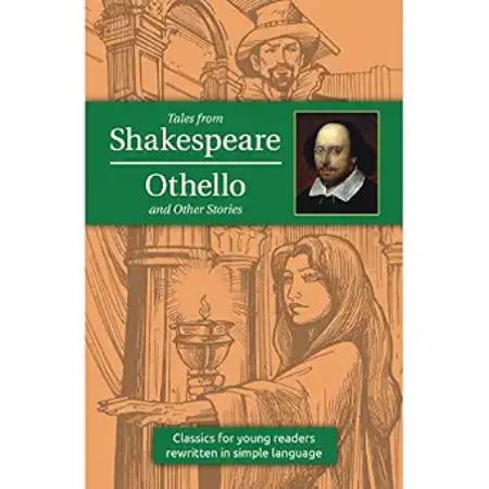 Tales From Shakespeare Othello and Other Stories