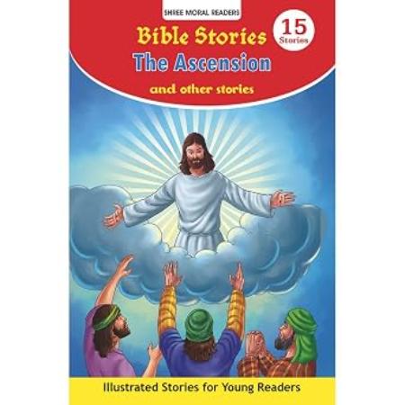 Bible Stories The Ascension And Other Stories
