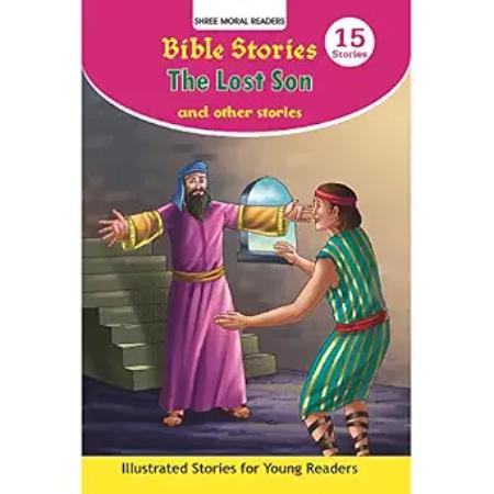 Bible Stories The Lost Son And Other Stories