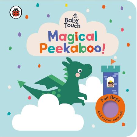 Baby Touch : Magical Peekaboo : A Felt Flap Playbook