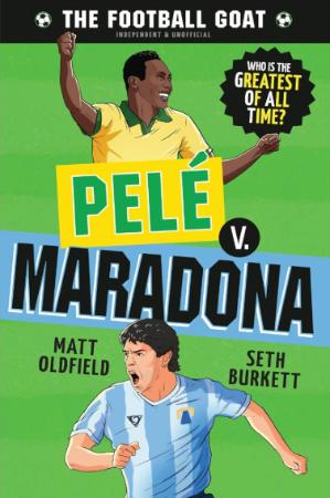 The Football GOAT : Pele v Maradona