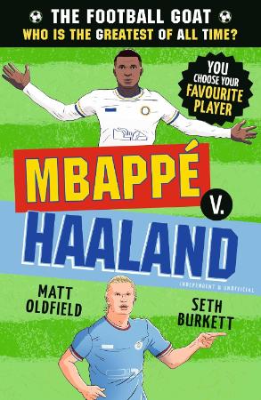 The Football GOAT : Mbappe v Haaland