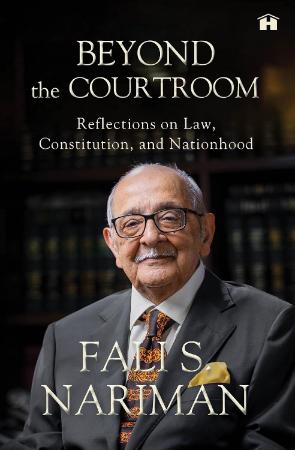 Beyond the Courtroom : Reflections on Law Constitution and Nationhood