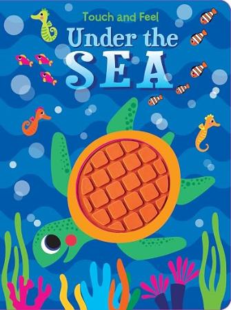 Under the Sea: Touch and Feel