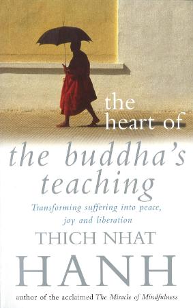 The Heart Of The Buddhas Teaching