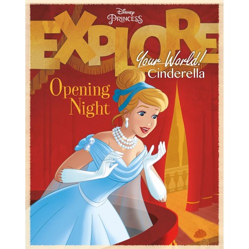 Disney Princess : Explore Opening Night