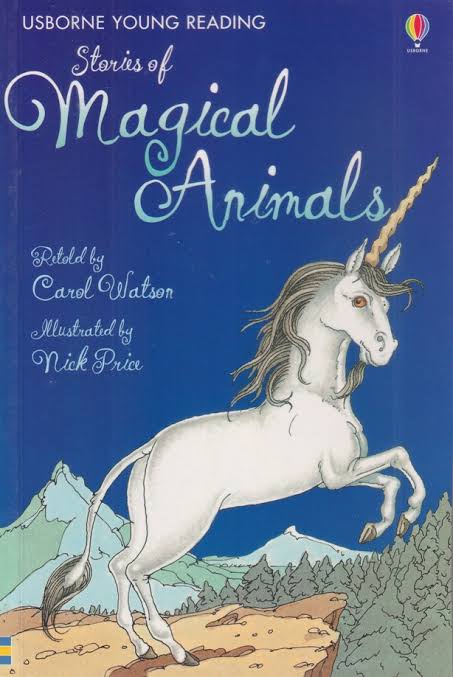 The Usborne Collection : Stories Of Magical Animals