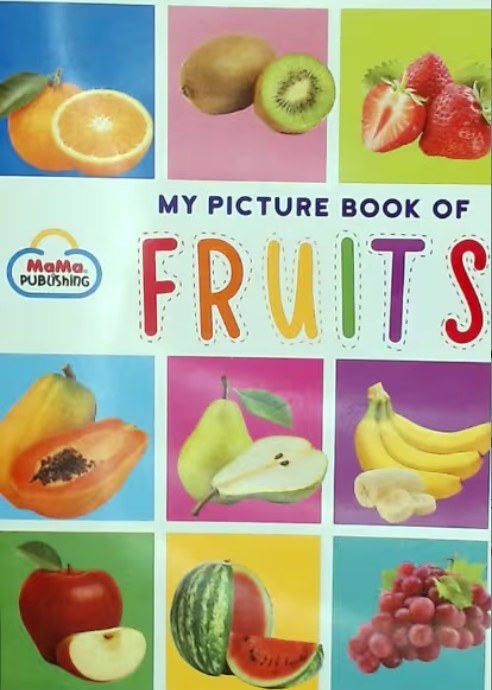 My Picture Book of : Fruits
