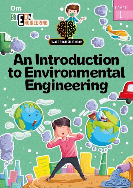 An Introduction To Environmental Engineering : Level 1