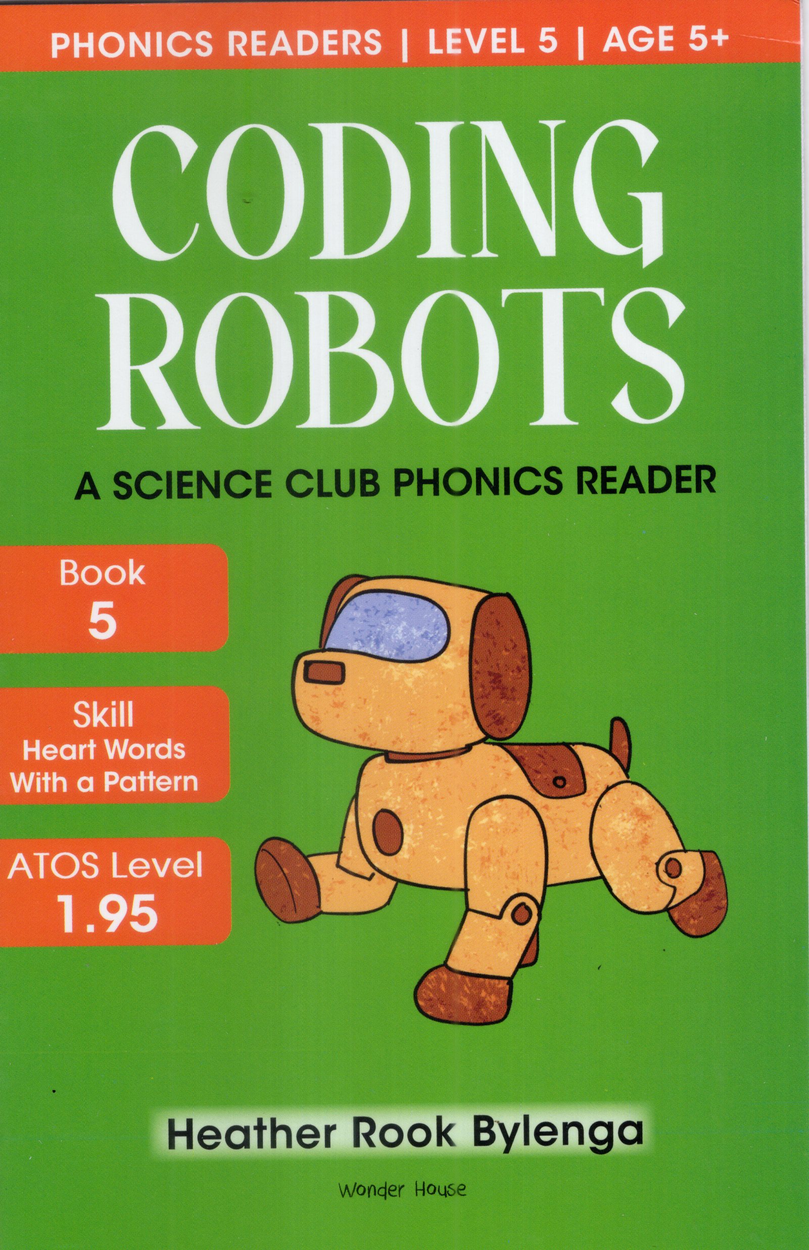 Coding Robots :  Phonics Readers Book 5