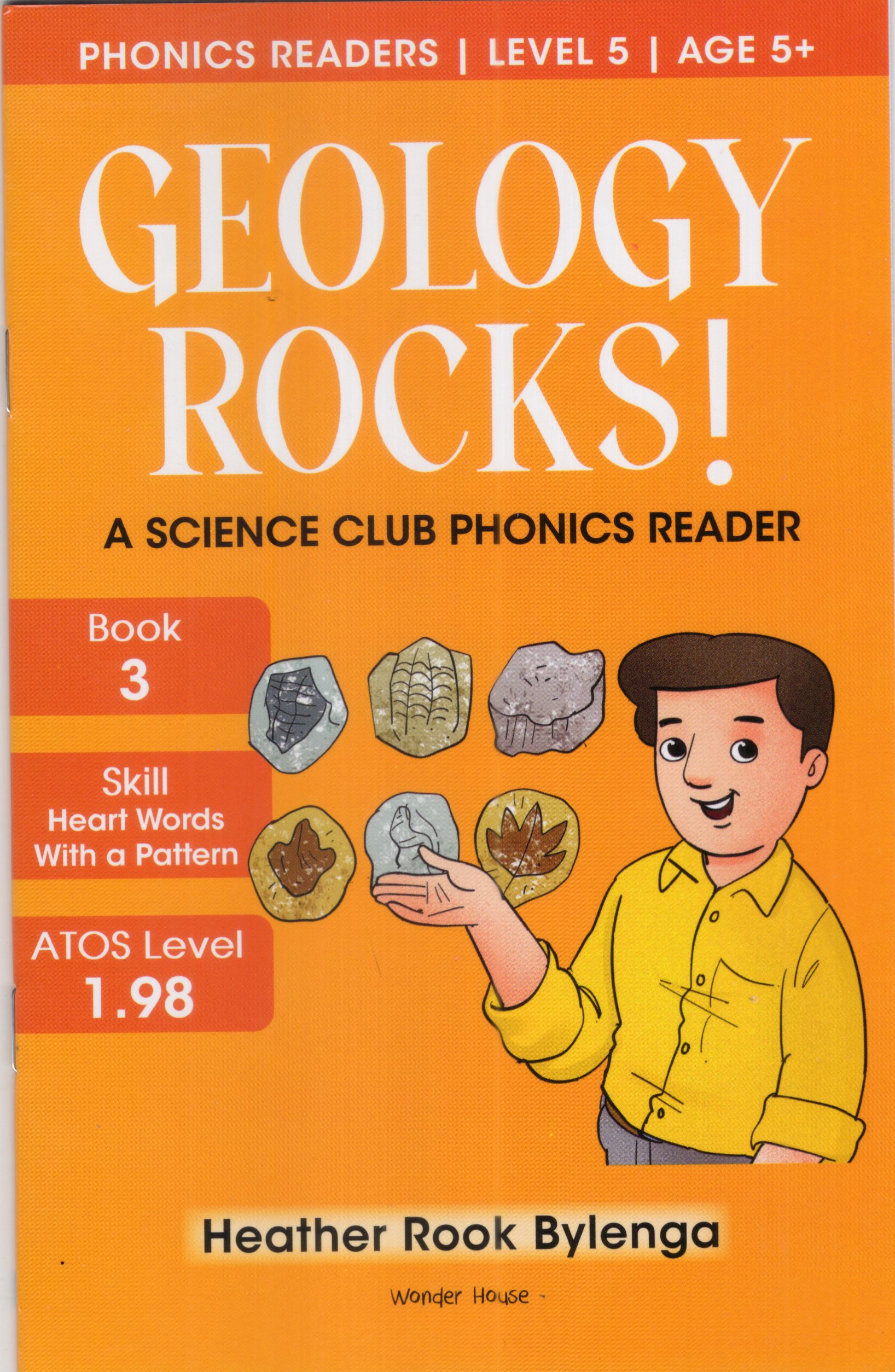 Geology Rocks :  Phonics Readers Book 3