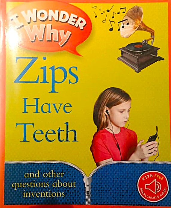 I Wonder Why : Zips Have Teeth