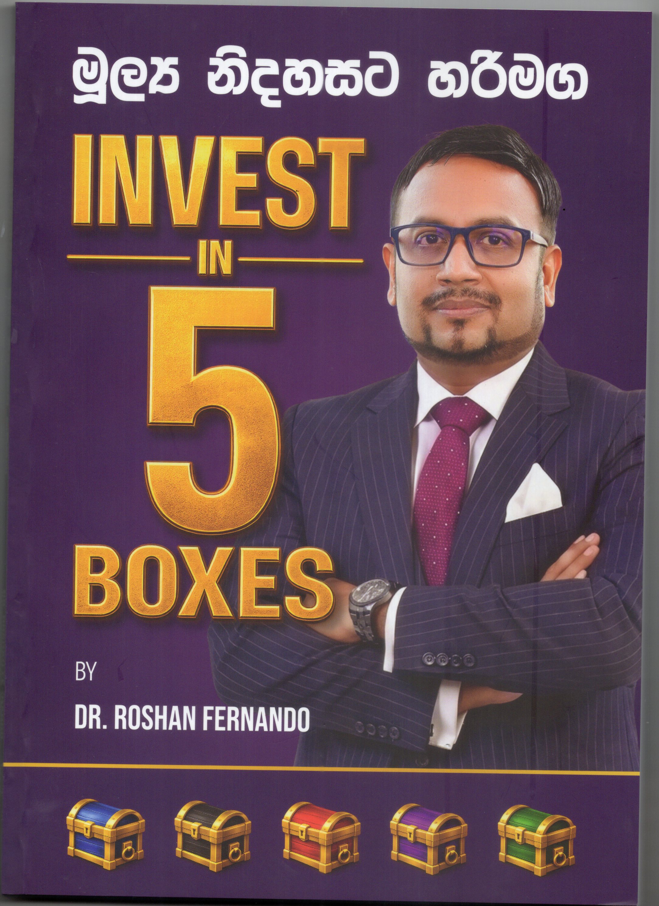 Mulya Nidahasata hari maga : Invest in 5 Boxes