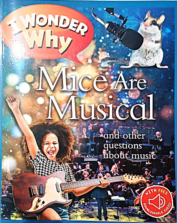 I Wonder Why : Mice Are Musical