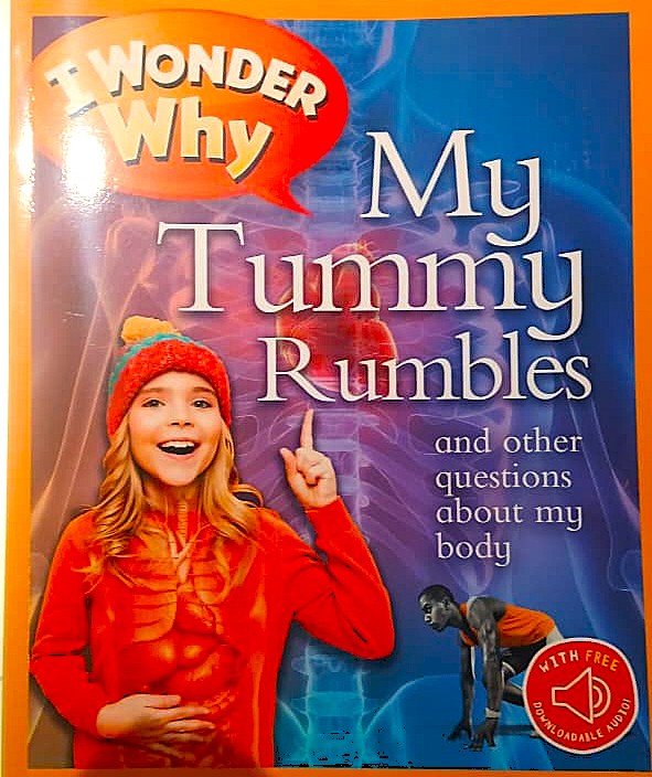 I Wonder Why : My Tummy Rumbles
