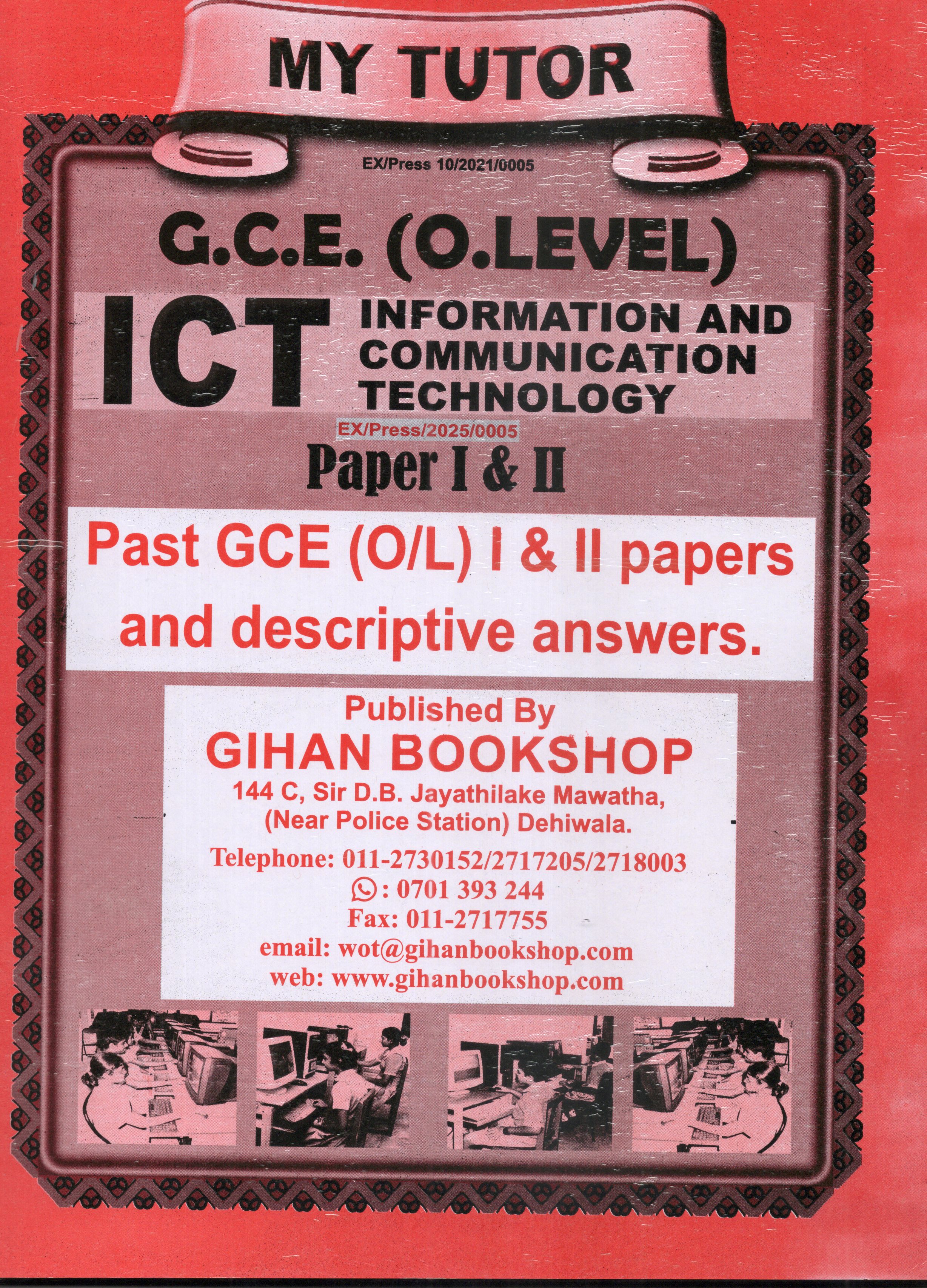 My Tutor O Level Information and Communication Technology Paper I and II : 2025
